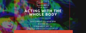 BCT's September 10th Club Night: Acting with the Whole Body! @ Bistro 33 | Bangkok | Thailand