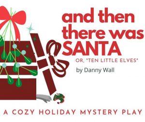 BCT's December 1 Online Play Reading of "and then there was SANTA" @ Online | Bangkok | Thailand