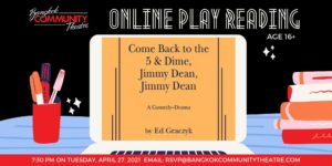 BCT's April 27 Online Play reading of Come Back to the 5 & Dime, Jimmy Dean, Jimmy Dean